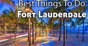 10 Best Things To Do in Fort Lauderdale, Florida, USA - Travel Video