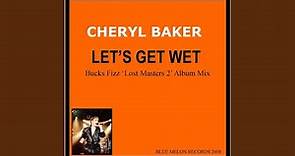Let's Get Wet (Bucks Fizz Lost Masters 2 Album Mix)