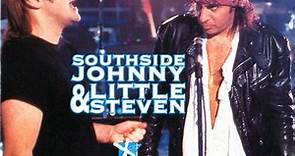 Southside Johnny & Little Steven - Unplugged