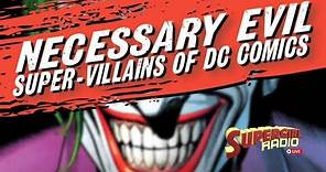 Necessary Evil: Super-Villains of DC Comics (Review)