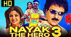 Nayak The Hero 3 (HD) South Romantic Hindi Dubbed Movie | Ravichandran, Shilpa Shetty
