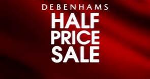 Debenhams SALE starts today - Up to 50% on the most desirable items
