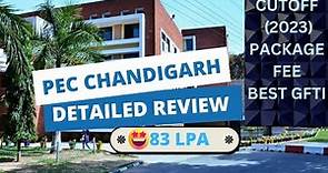 PUNJAB ENGINEERING COLLEGE | PEC CHANDIGARH FULL DETAILED REVIEW 2023| PLACEMENT | CUTOFF(2023) |