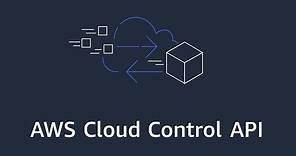 Introducing AWS Cloud Control API | Amazon Web Services