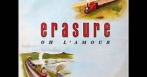 Erasure - Oh l'amour (extended version)