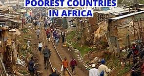 Top 10 Poorest Countries in Africa 2021