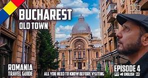 Bucharest Romania | All about Bucharest Old Town