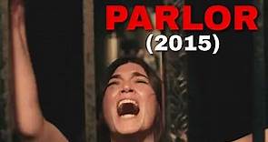 Parlor (2015) Film Explained in Hindi | Movies Ranger Hindi