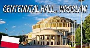 Centennial Hall in Wroclaw - UNESCO World Heritage Site