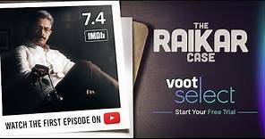 The Raikar Case | S1E01 | Watch First Episode Free | Voot Select