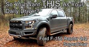 2018 Ford F-150 Raptor 4x4 SuperCrew Review - Is It A Daily Driver?