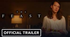 The Feast - Official Trailer (2021) Annes Elwy, Lisa Palfrey, Caroline Berry