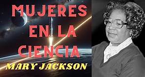 Mary Jackson: La Ingeniera que Desafió Barreras y Conquistó el Espacio | Mujeres en la Ciencia