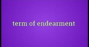 Term of endearment Meaning