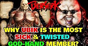 Ubik Anatomy - Why Is He Called Most Twisted And Sick Member Of The God-Hand? And More Facts!