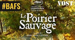 Le Poirier sauvage - Bande Annonce VOST – 2018