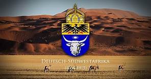 German South West Africa (1884–1915) "Das Südwesterlied"