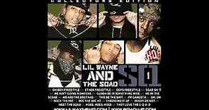 LiL Wayne and Sqad Up - Sqad Shit [SQ1 Mixtape]