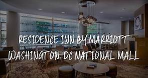 Residence Inn by Marriott Washington, DC National Mall Review - Washington, D.C. , United States of