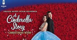 A Cinderella Story: A Christmas Wish Official Soundtrack | Santa Brought Me To You | WaterTower