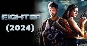 Fighter - Official Trailer (2024) | First Look & Teaser Release Date and Cast