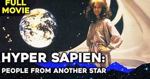HYPER SAPIEN: PEOPLE FROM ANOTHER STAR | Full Length FREE Sci-Fi Movie | English