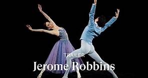 [TRAILER] JEROME ROBBINS