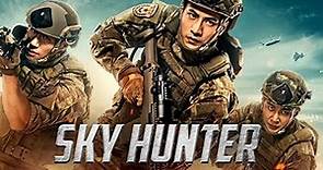Sky Hunter (2017) full movie HD 720p #skyhunter #skyhunterfullmovie