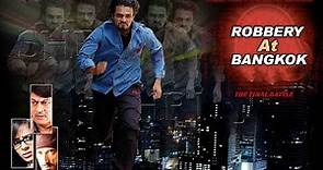Robbery At Bangkok | South Dubbed Movie | Vijay Raghavendra, Jennifer Kotwal, Rahul Dev | RC Studio9