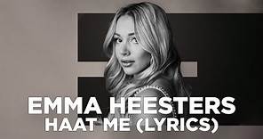 Emma Heesters - Haat Me (Lyrics)