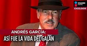 Andrés García: Así fue la vida del galán del cine mexicano
