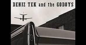 Deniz Tek & The Godoys - Fast Freight (Full Album)