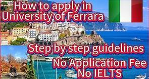 How to apply to the University of Ferrara Italy | Step-by-step | Eligibility Criteria | #no_ielts