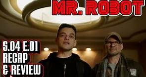 Mr. Robot Season 4 Episode 1 Recap & Review | 401 Unauthorized