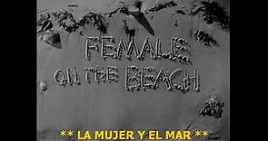 1955 - Female on the Beach - Una mujer en la playa - Joseph Pevney - VOSE