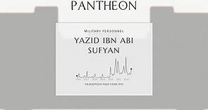 Yazid ibn Abi Sufyan Biography - 7th-century Arab military commander
