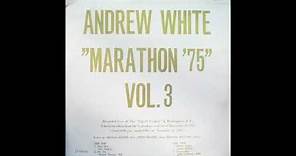 Andrew White - Marathon '75 Vol. 3 (Full Album)