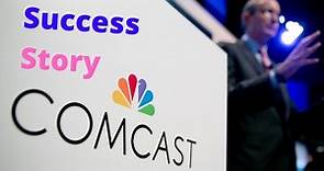 Comcast company success story | American telecommunications company | Brian L. Roberts