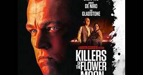 Killers of the Flower Moon Soundtrack | Insulin Train - Robbie Robertson | Original Score |