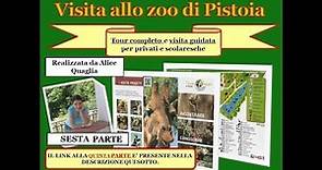 Zoo di Pistoia: visita completa (6/7)!!! Guarda il video durante il tuo tour!