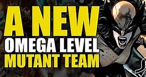 A New Omega Level Mutant Team: X-Men Vol 1 Fearless Part 1 | Comics Explained