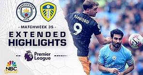 Manchester City v. Leeds United | PREMIER LEAGUE HIGHLIGHTS | 5/6/2023 | NBC Sports