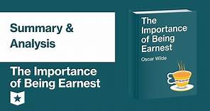 The Importance of Being Earnest by Oscar Wilde | Summary & Analysis