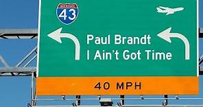 Paul Brandt - I Ain't Got Time - Official Lyric Video