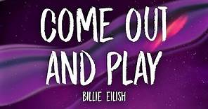 Billie Eilish - come out and play (Lyrics)