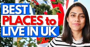 Top 10 UK Cities: Best Places to Live in UK | Where to live if you work & study in the UK