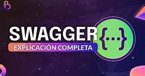 Swagger (Web Api) | Explicación: Definición, Estructura, Uso, Práctica +