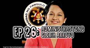 Araling Panlipunan 6 Episode 26 - Administrasyong Gloria Macapagal Arroyo