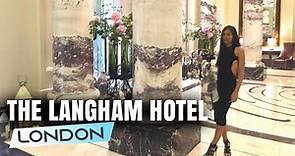 The Langham Hotel , London
