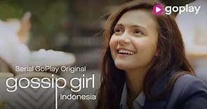 Gossip Girl Indonesia | Official Trailer | GoPlay Indonesia